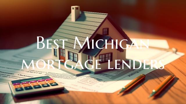 Best Michigan mortgage lende...