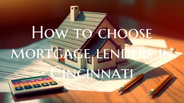 How to choose mortgage lende...