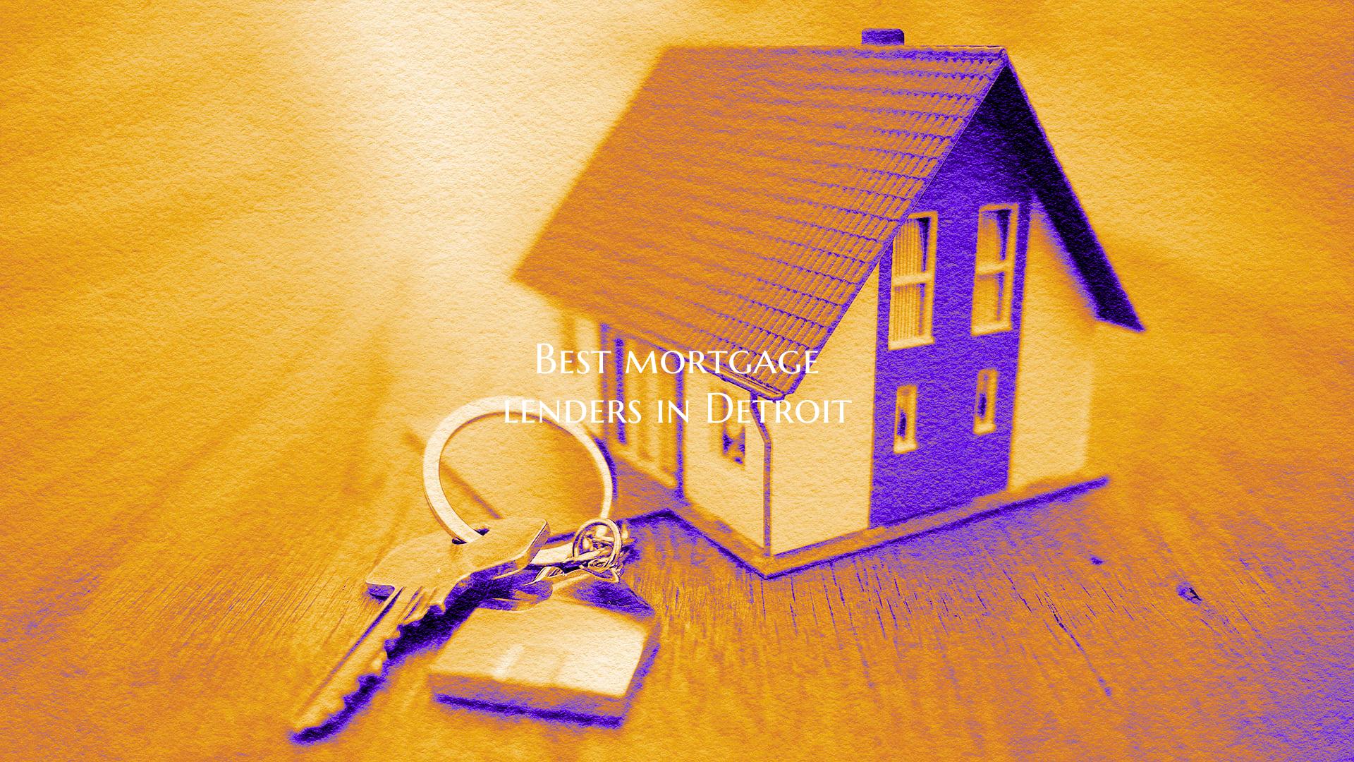 Best mortgage lenders in Det...